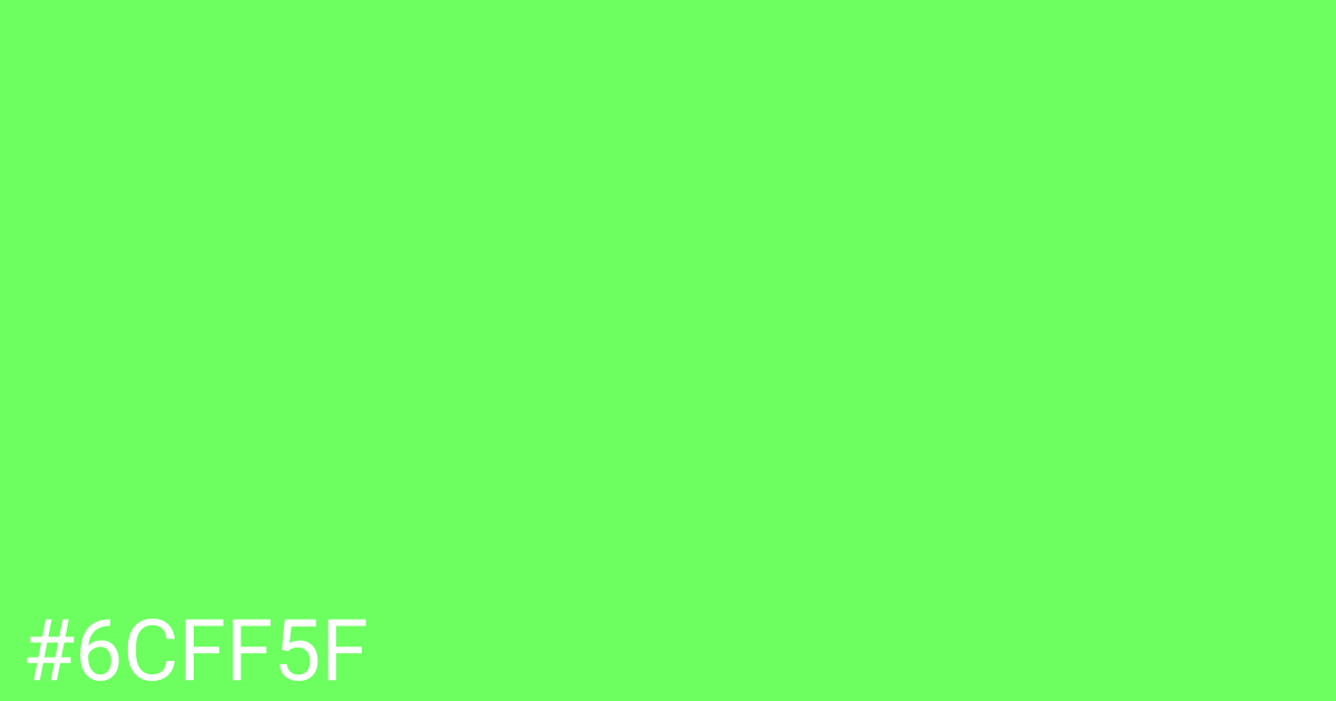 Hex color #6cff5f graphic