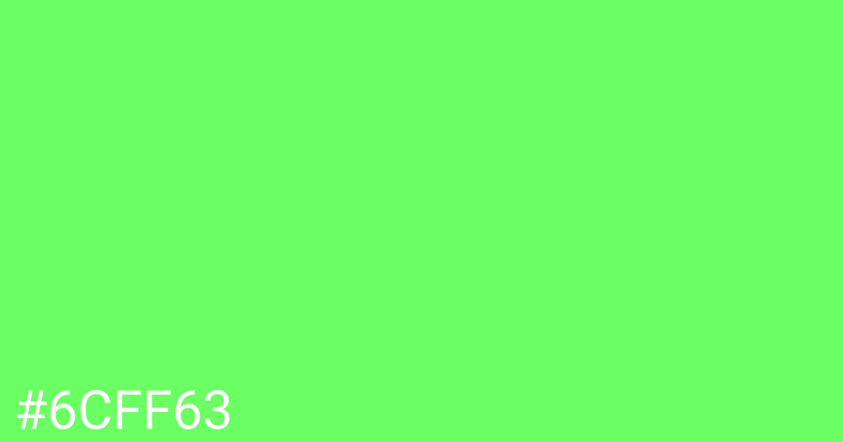 Hex color #6cff63 graphic