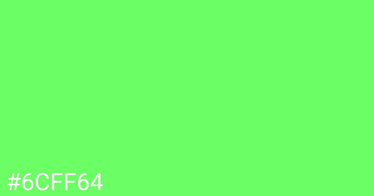 Hex color #6cff64 graphic