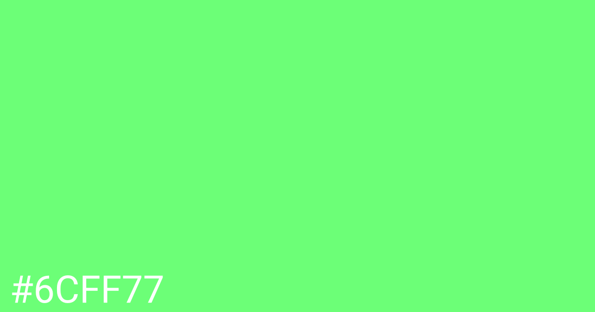Hex color #6cff77 graphic