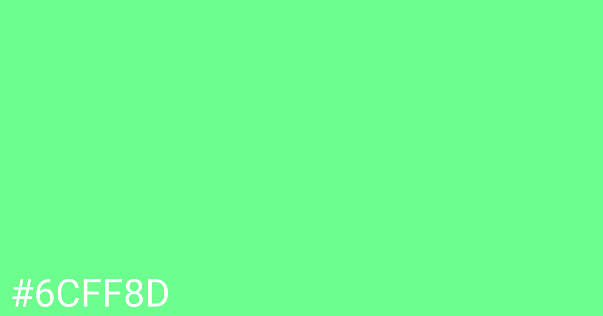 Hex color #6cff8d graphic