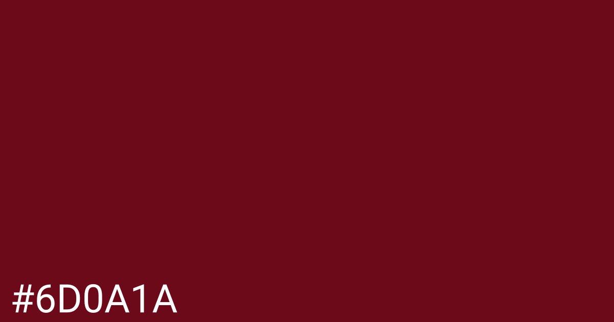 Hex color #6d0a1a graphic