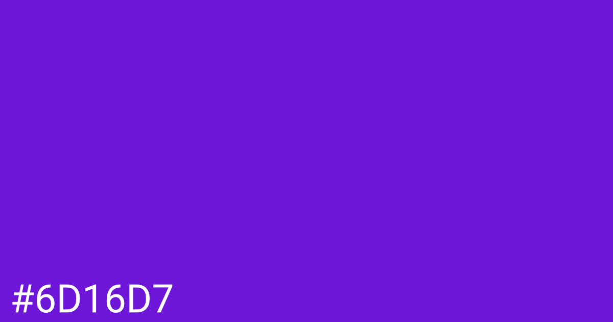 Hex color #6d16d7 graphic