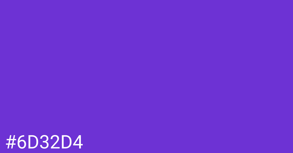 Hex color #6d32d4 graphic