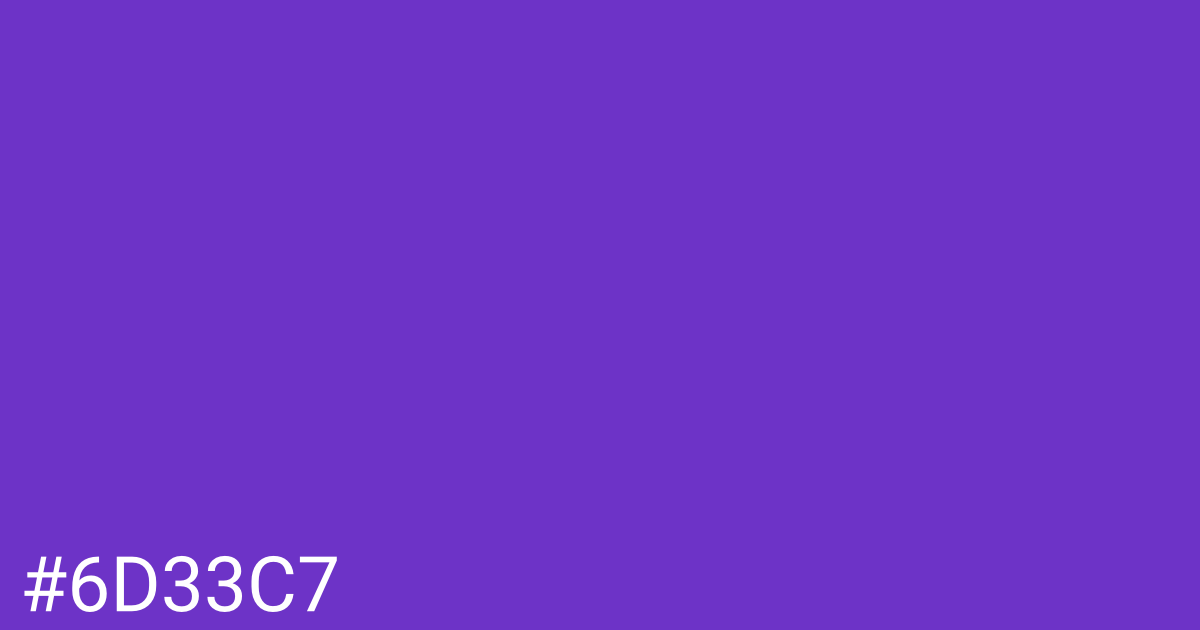 Hex color #6d33c7 graphic