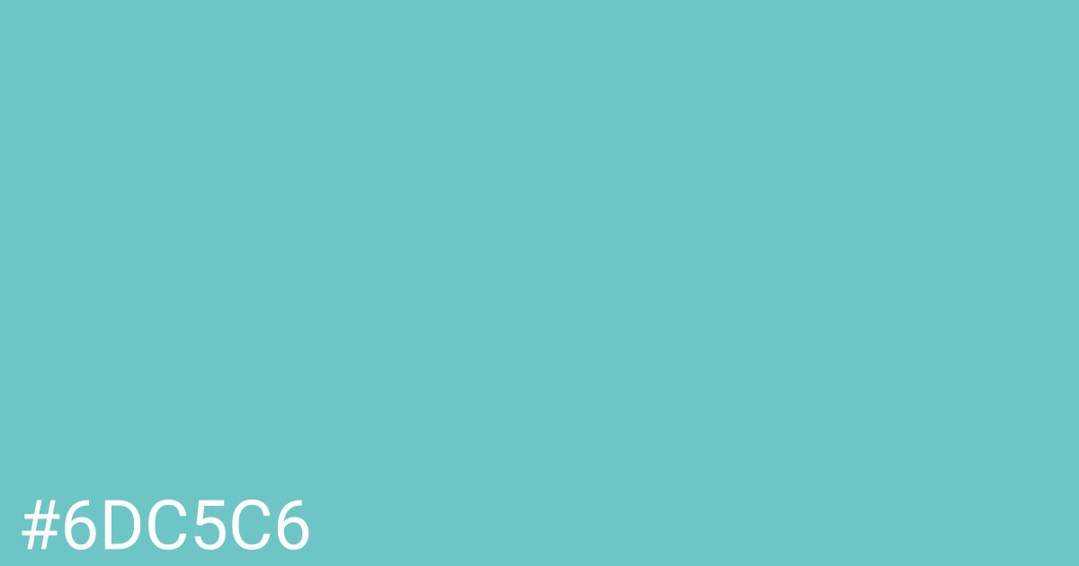 Hex color #6dc5c6 graphic