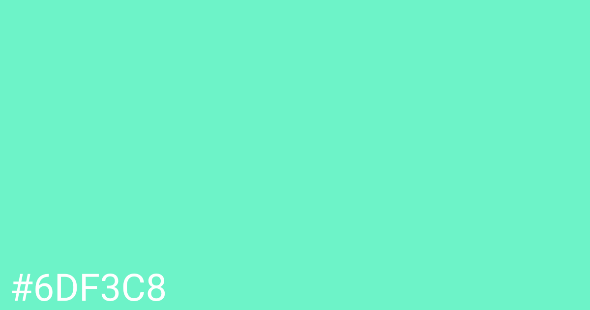 Hex color #6df3c8 graphic