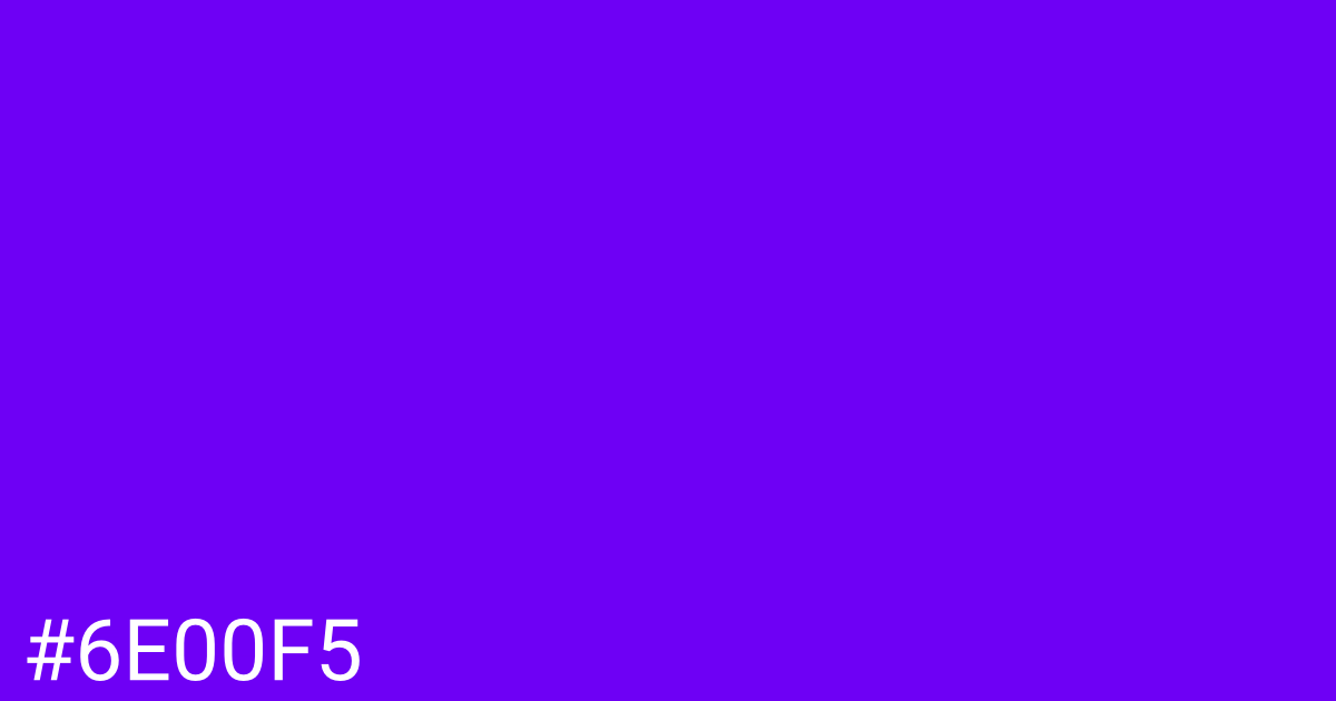 Hex color #6e00f5 graphic