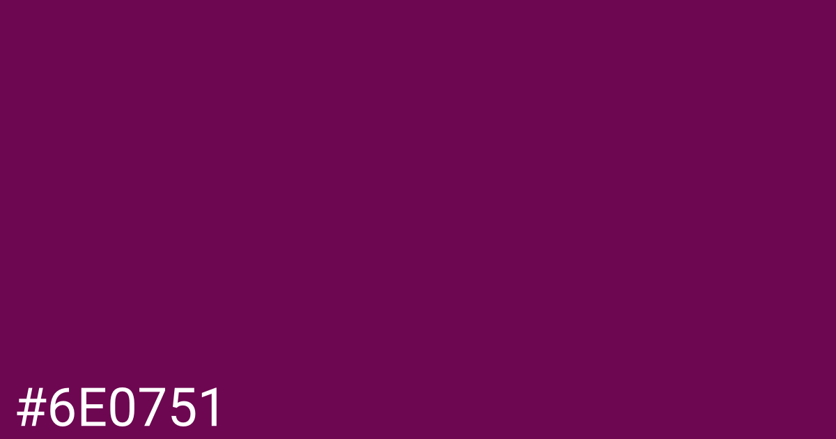 Hex color #6e0751 graphic