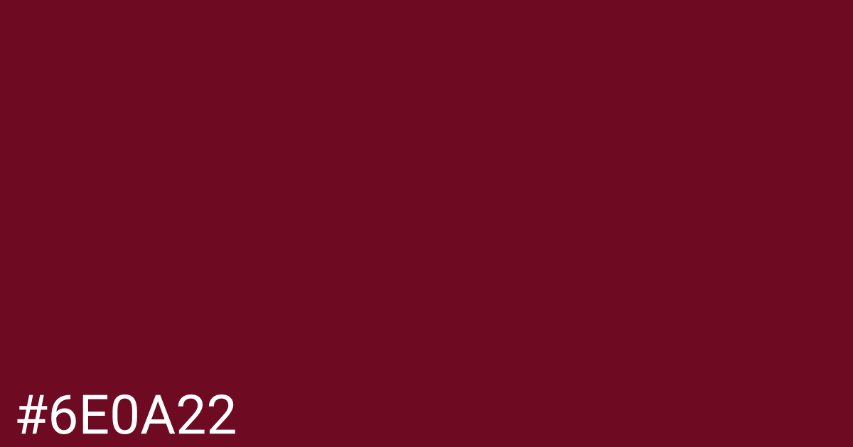 Hex color #6e0a22 graphic