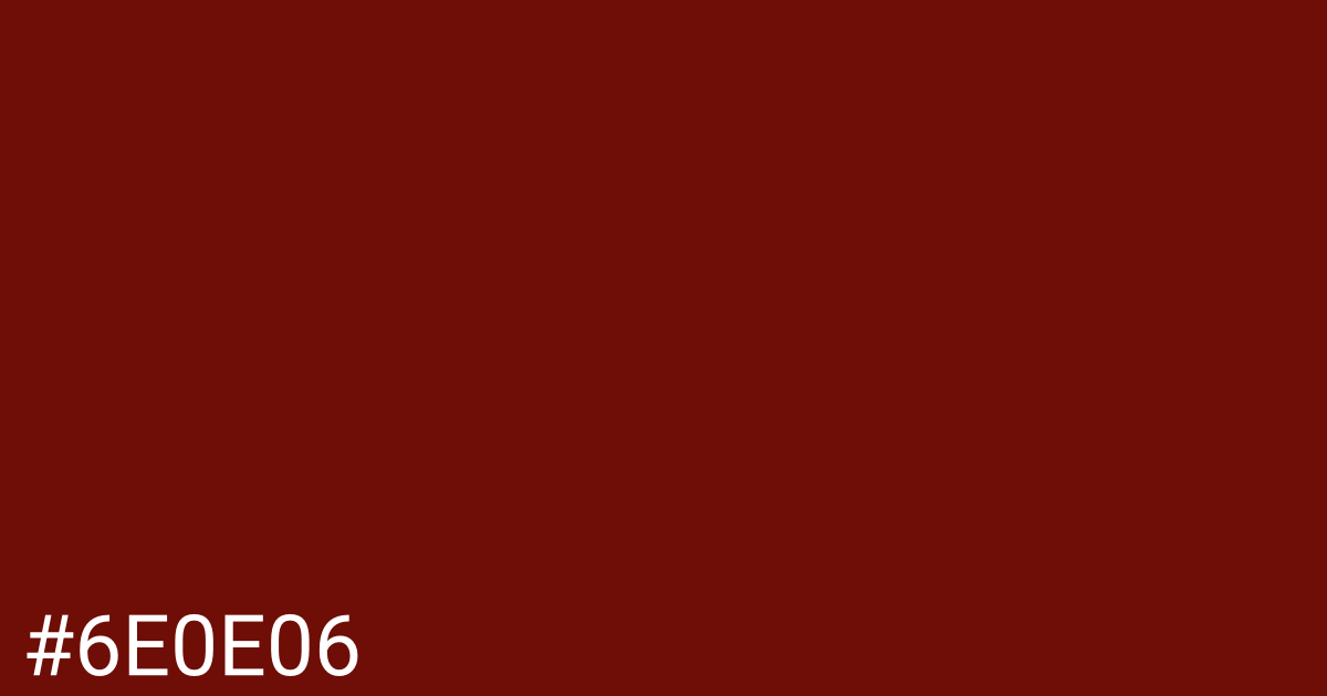 Hex color #6e0e06 graphic
