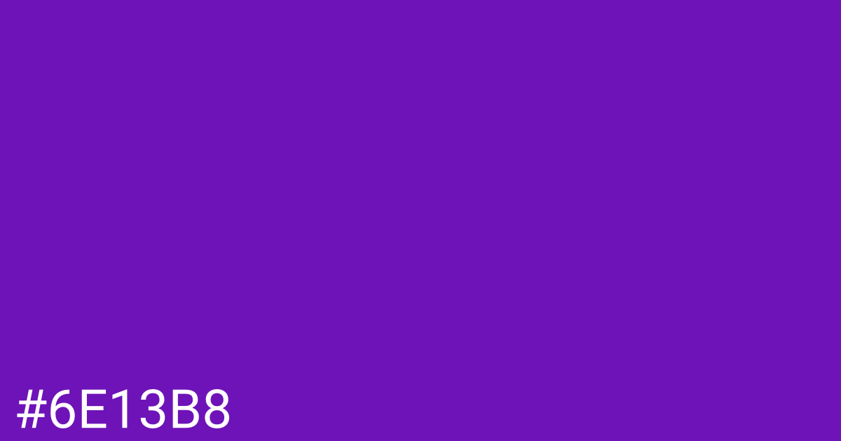 Hex color #6e13b8 graphic