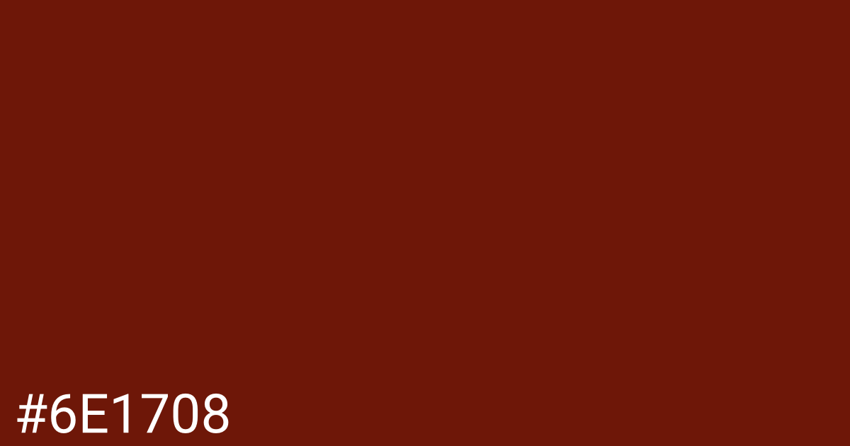 Hex color #6e1708 graphic