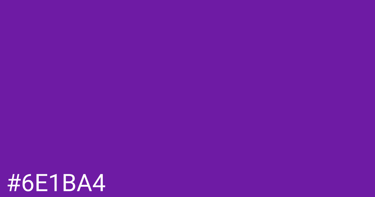 Hex color #6e1ba4 graphic