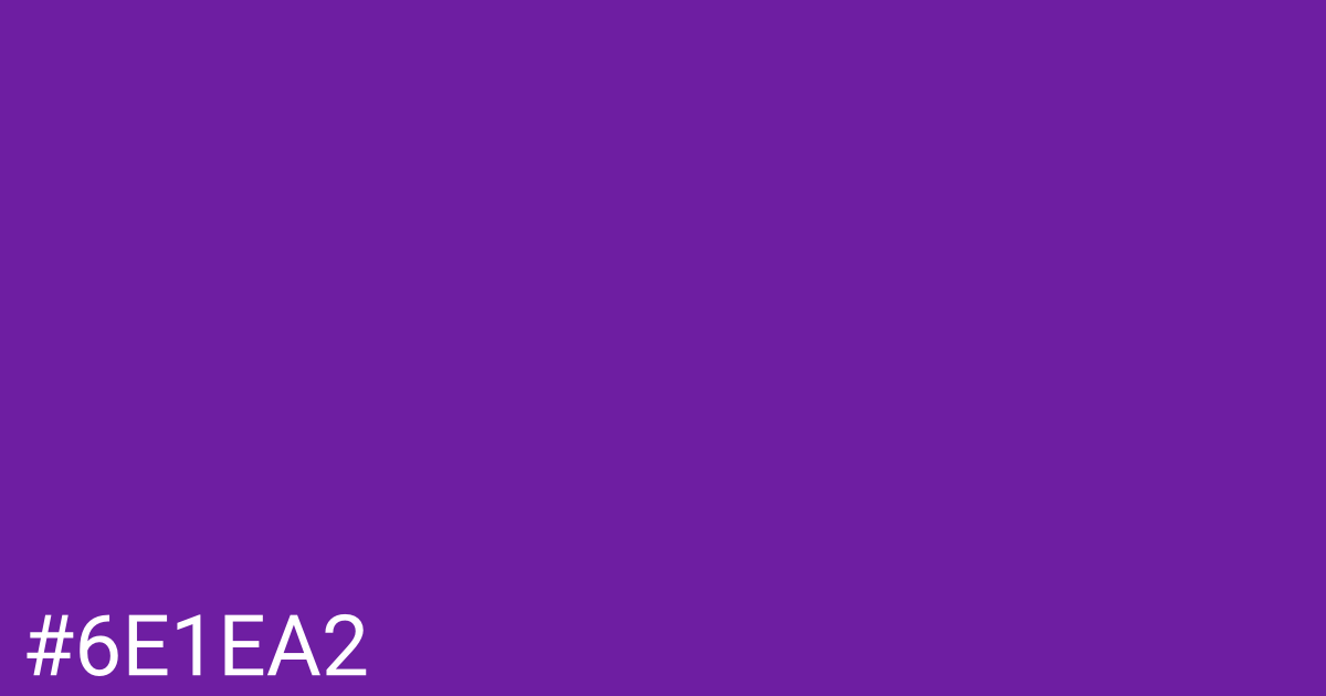 Hex color #6e1ea2 graphic