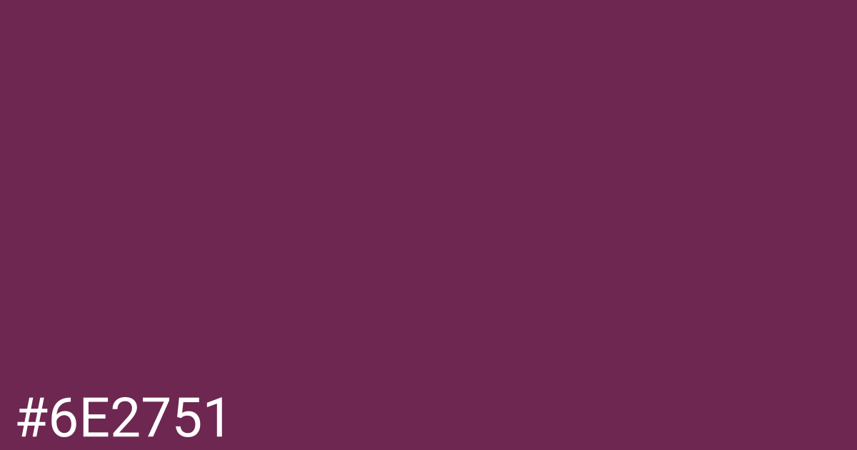 Hex color #6e2751 graphic