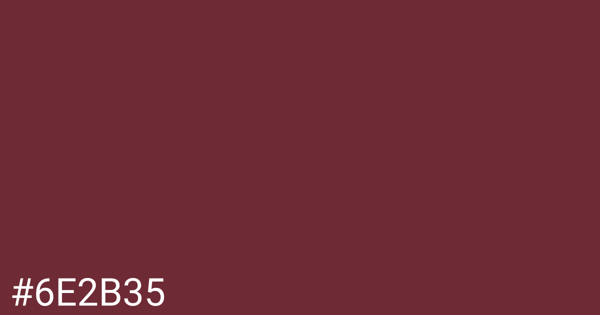 Hex color #6e2b35 graphic