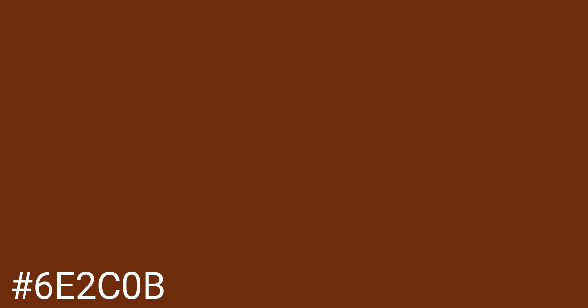 Hex color #6e2c0b graphic