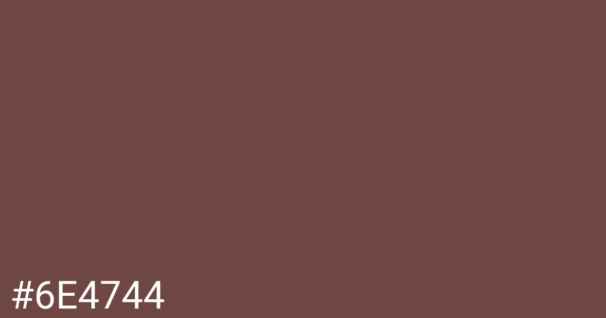 Hex color #6e4744 graphic