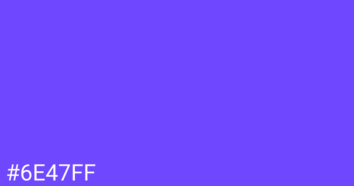 Hex color #6e47ff graphic