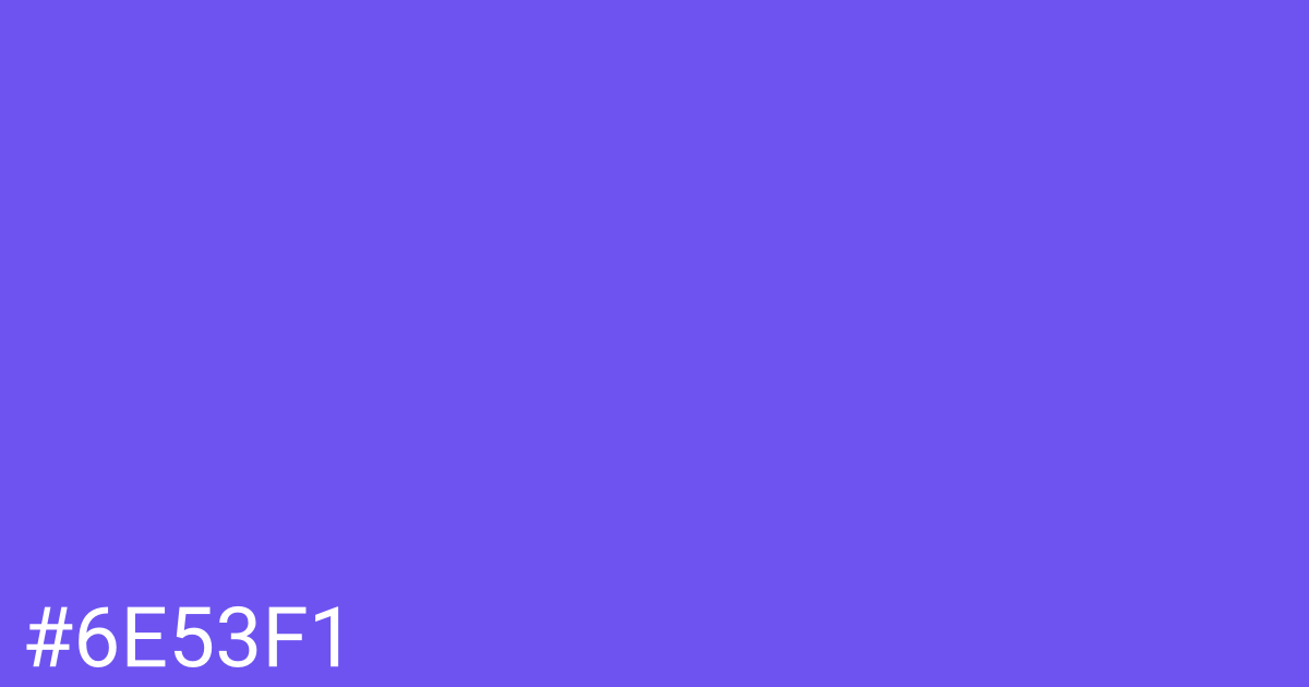 Hex color #6e53f1 graphic