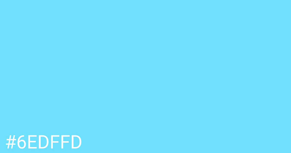 Hex color #6edffd graphic