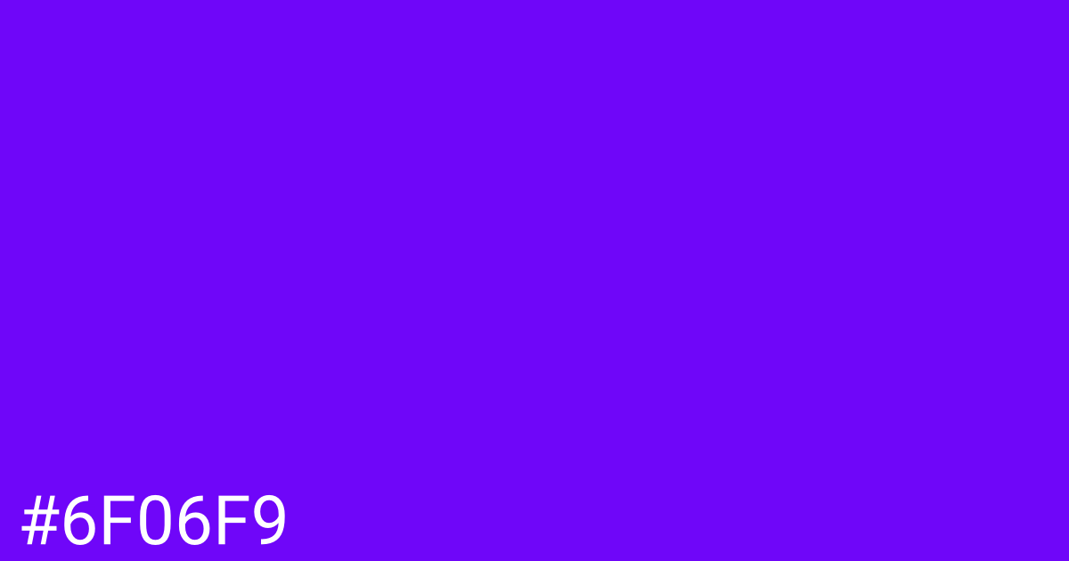 Hex color #6f06f9 graphic