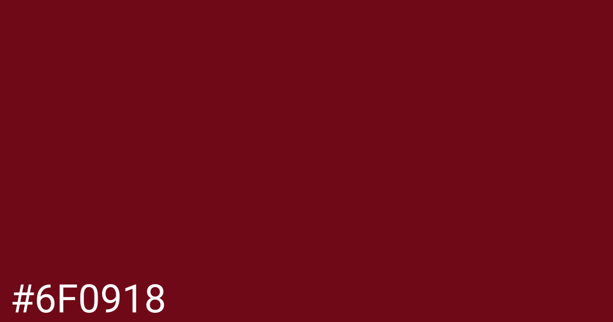 Hex color #6f0918 graphic