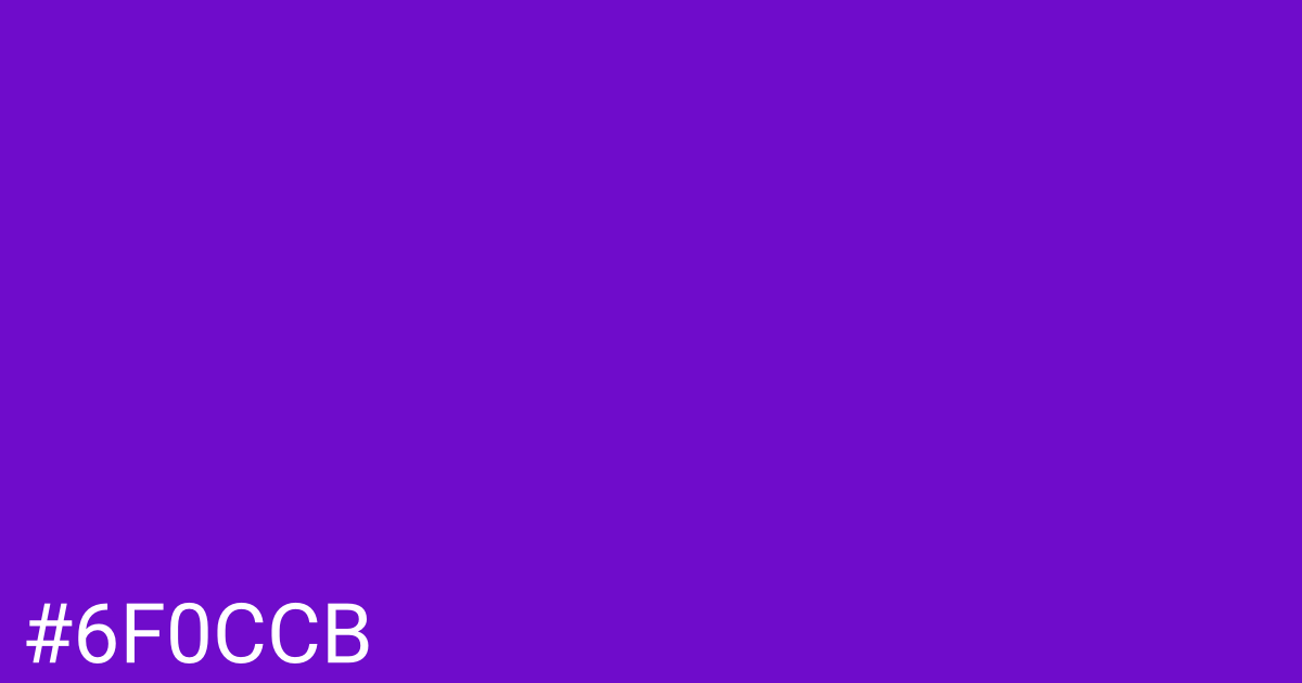Hex color #6f0ccb graphic
