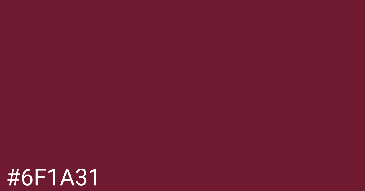 Hex color #6f1a31 graphic