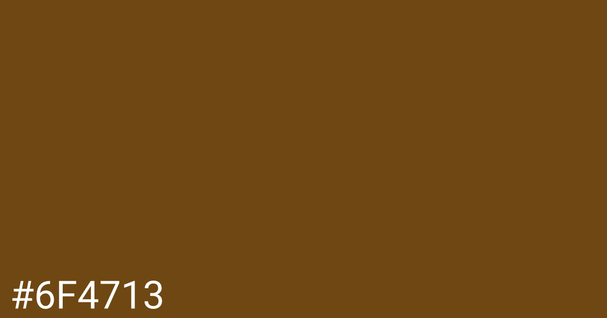 Hex color #6f4713 graphic