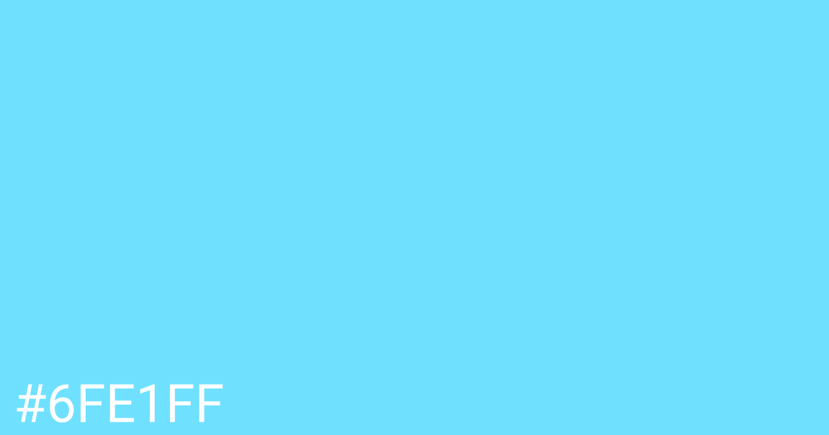 Hex color #6fe1ff graphic