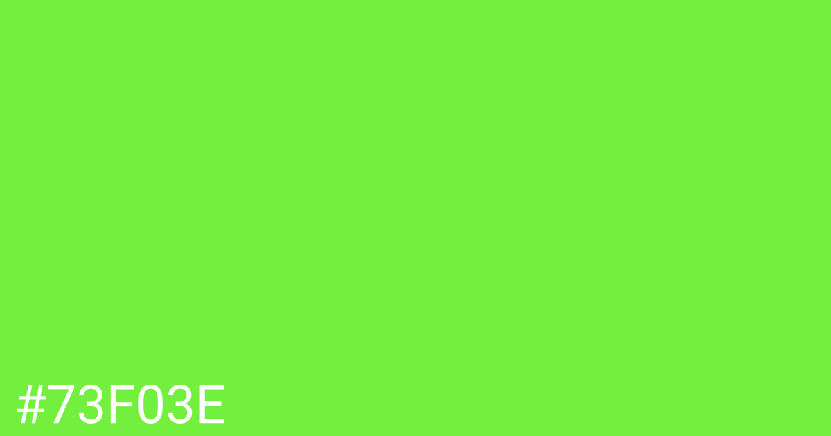 Hex color #73f03e graphic