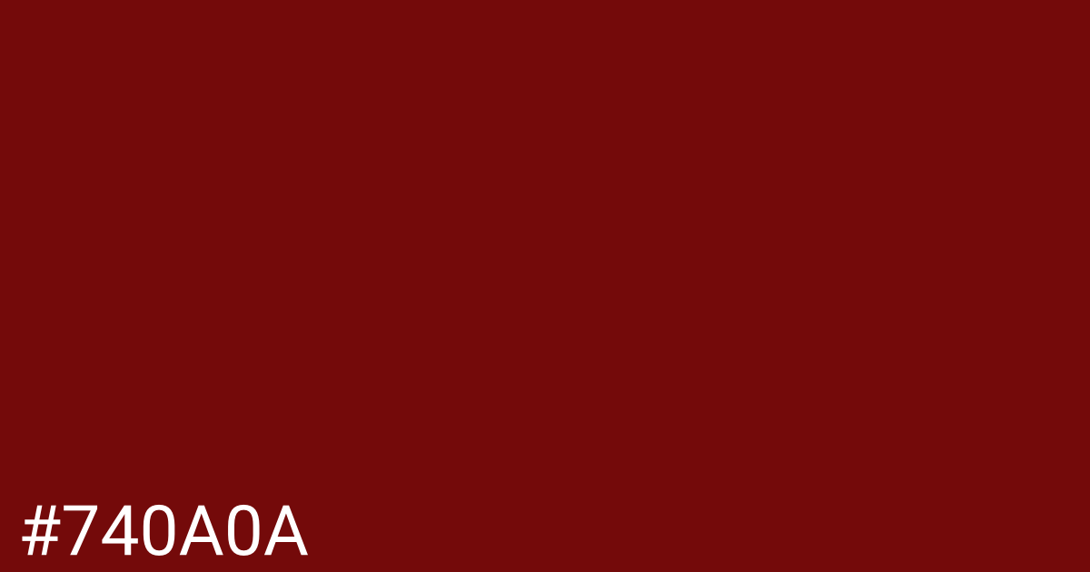 Hex color #740a0a graphic