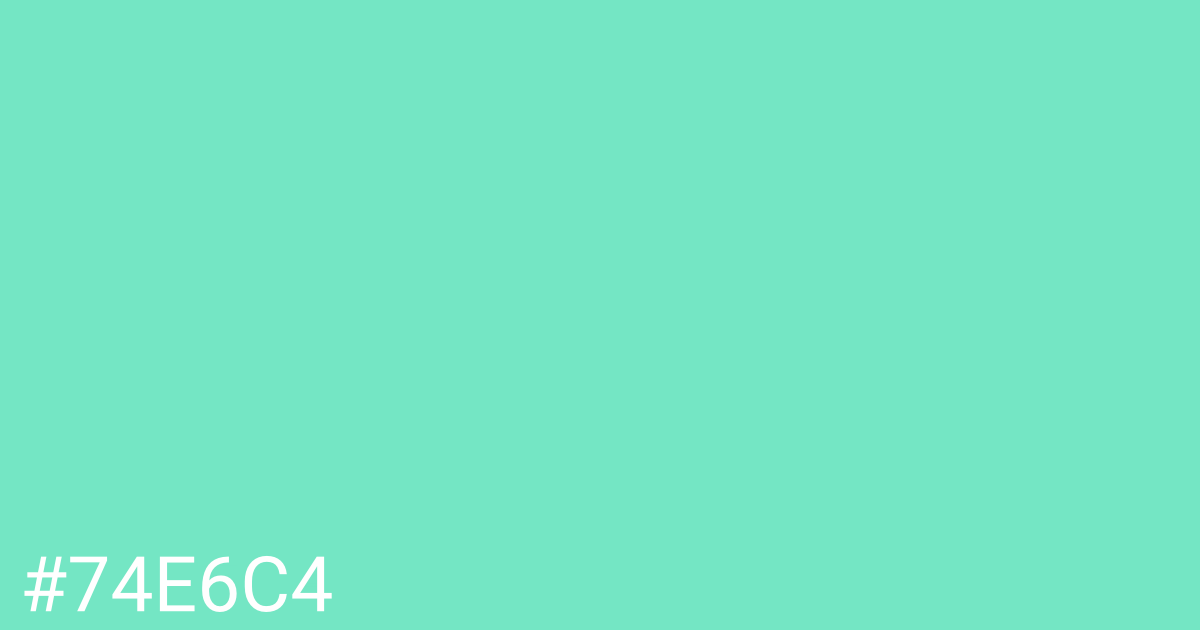 Hex color #74e6c4 graphic