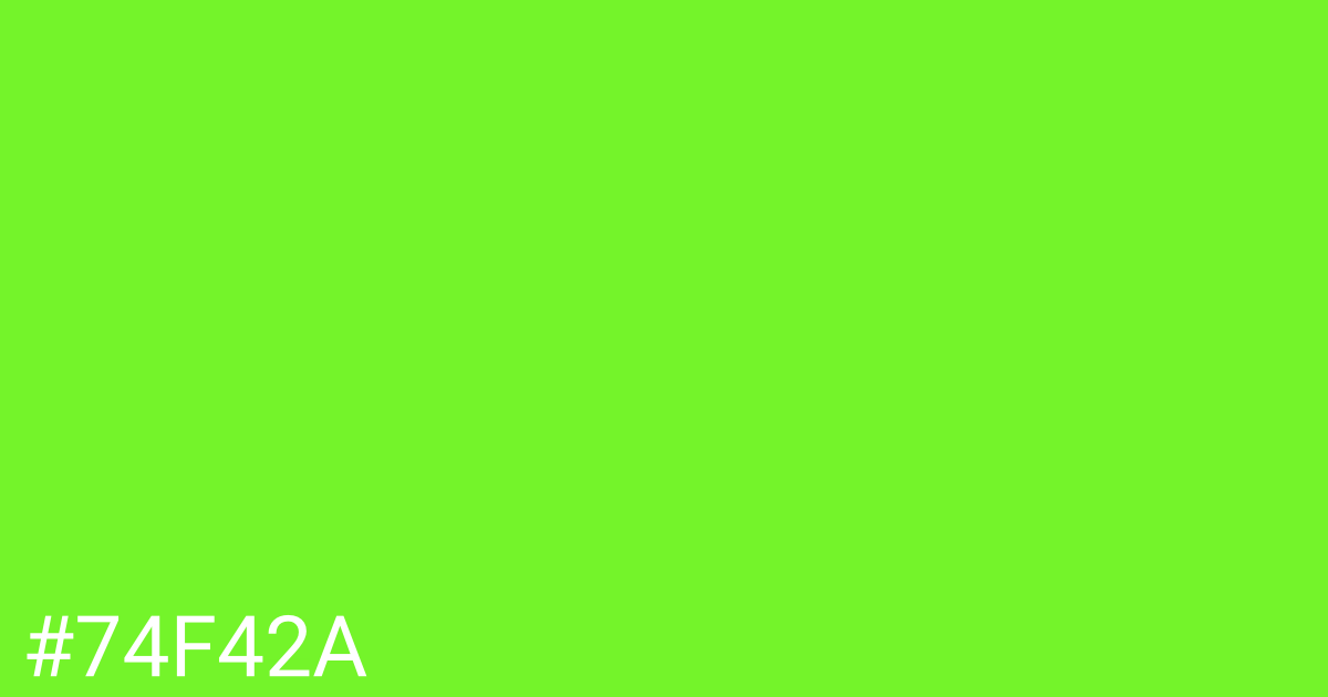 Hex color #74f42a graphic