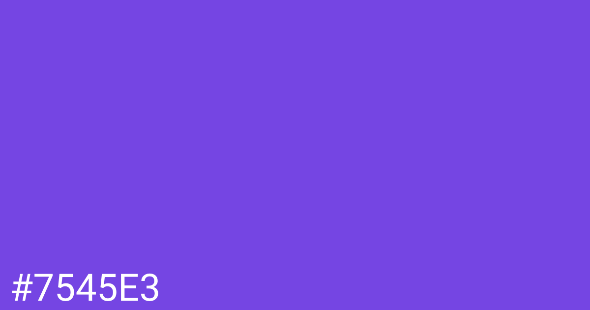 Hex color #7545e3 graphic