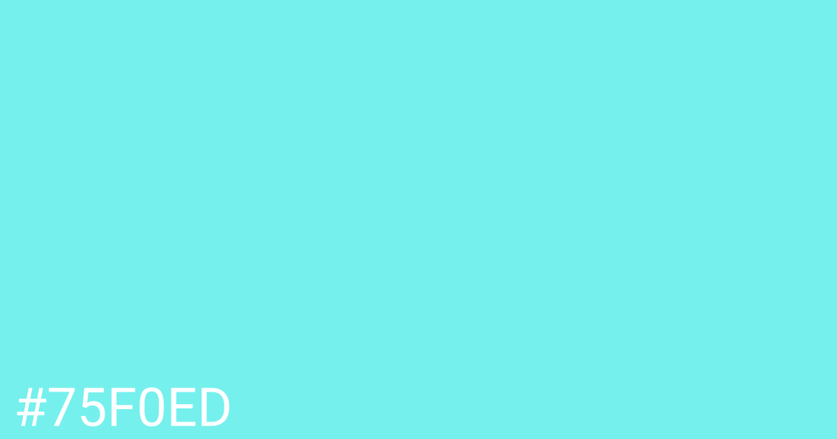 Hex color #75f0ed graphic