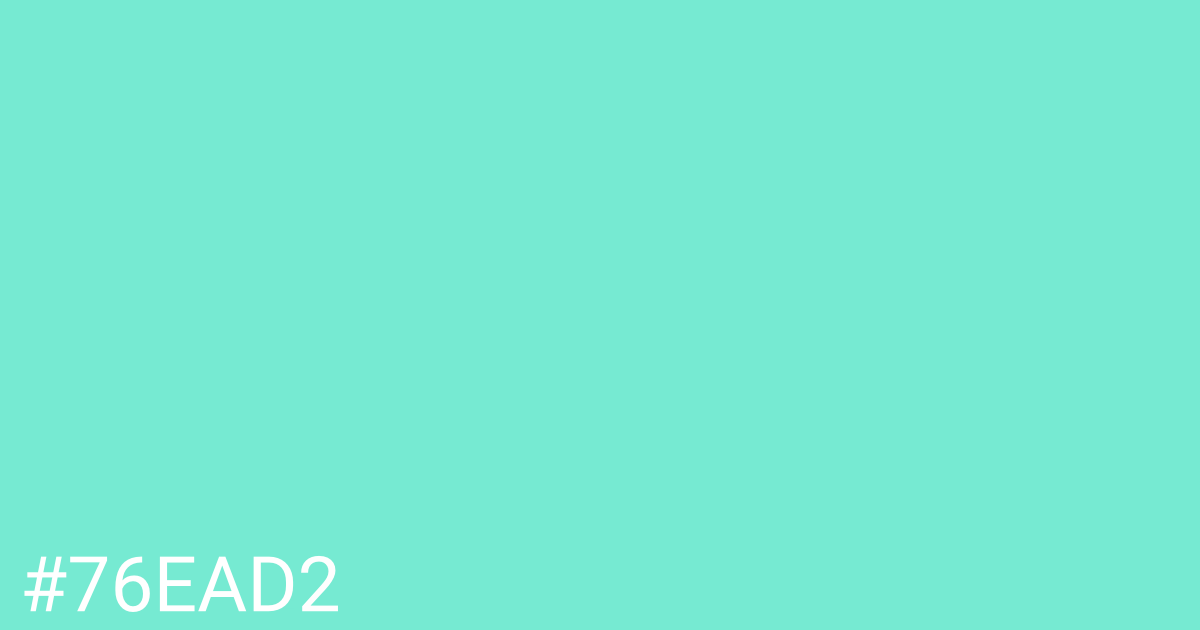 Hex color #76ead2 graphic