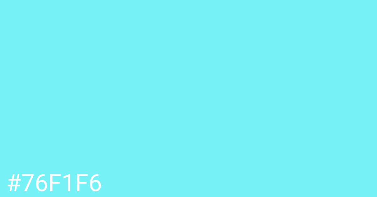 Hex color #76f1f6 graphic