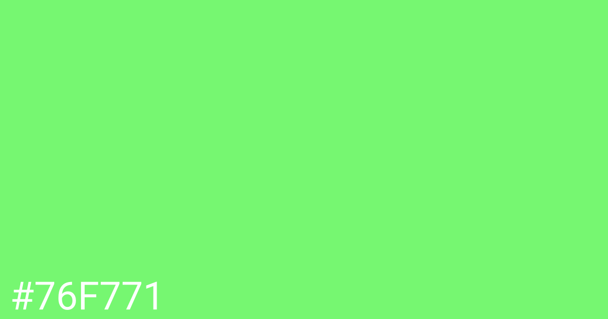 Hex color #76f771 graphic