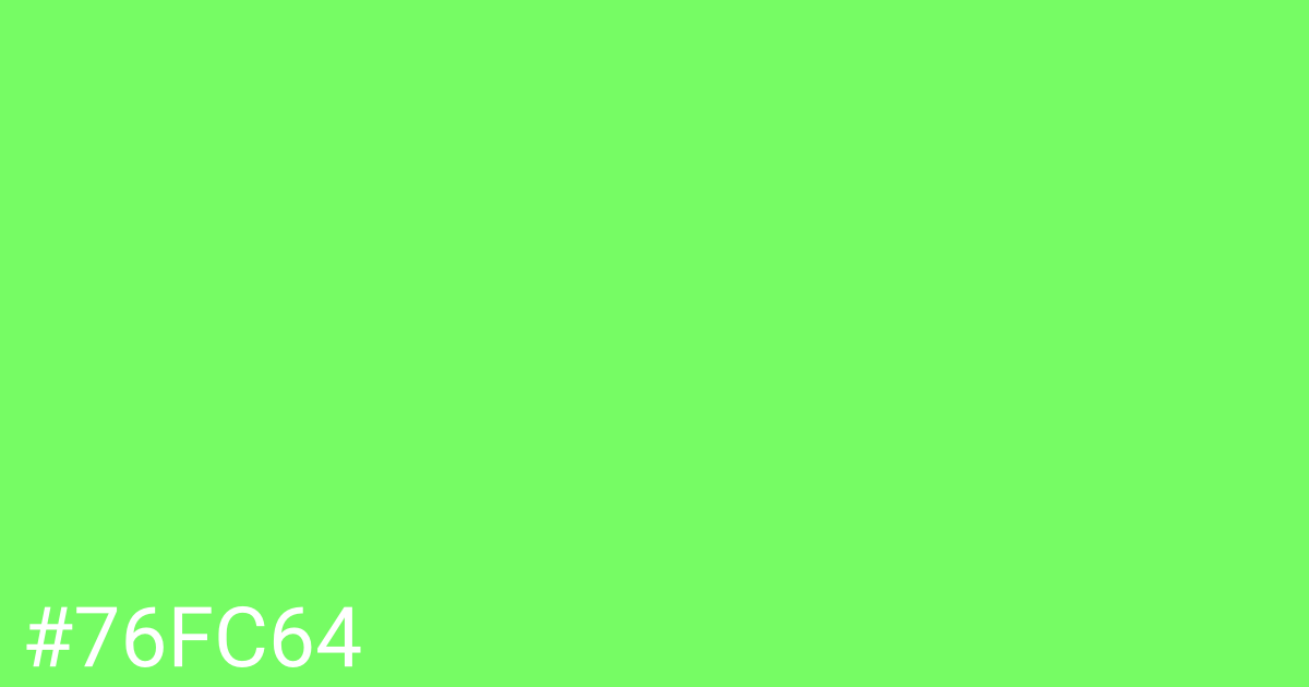 Hex color #76fc64 graphic