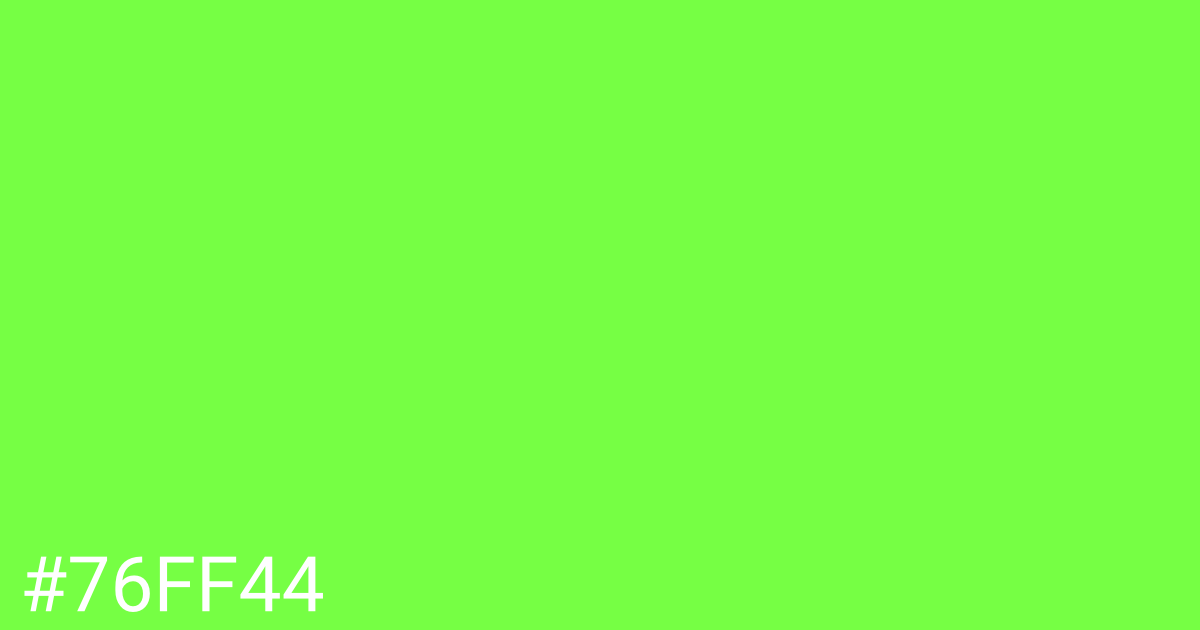 Hex color #76ff44 graphic