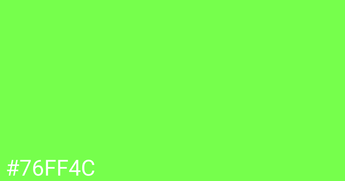 Hex color #76ff4c graphic