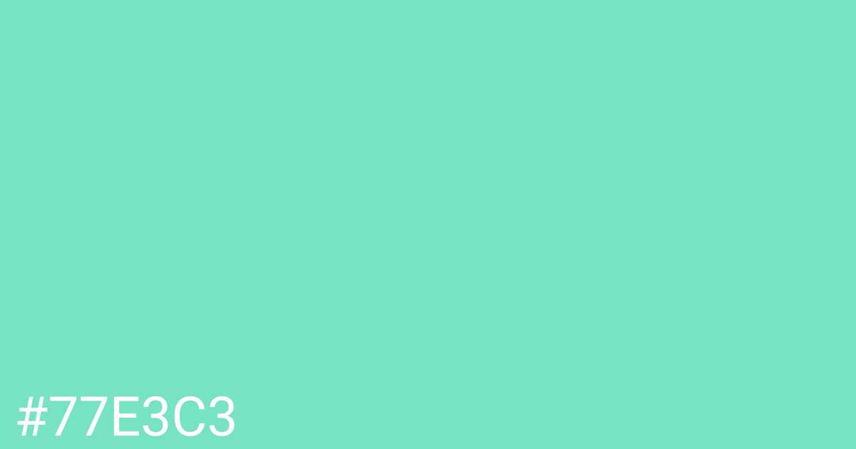 Hex color #77e3c3 graphic