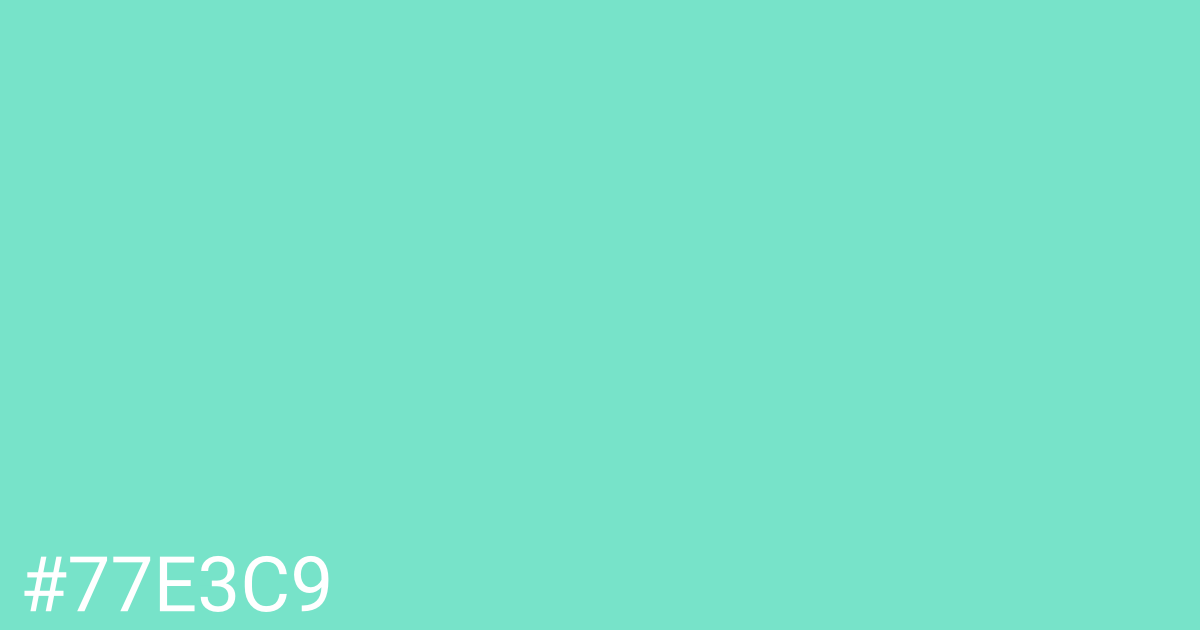 Hex color #77e3c9 graphic