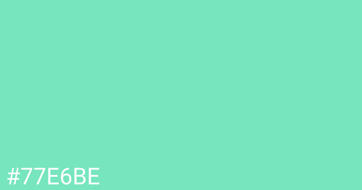 Hex color #77e6be graphic