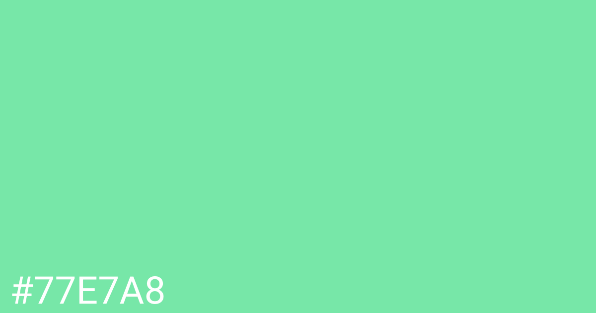 Hex color #77e7a8 graphic