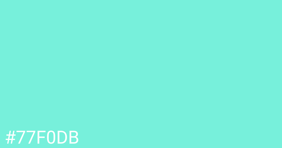 Hex color #77f0db graphic