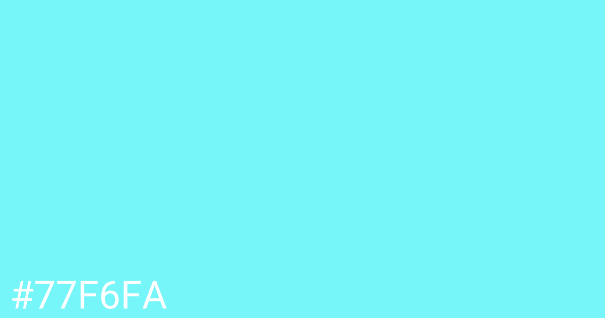 Hex color #77f6fa graphic